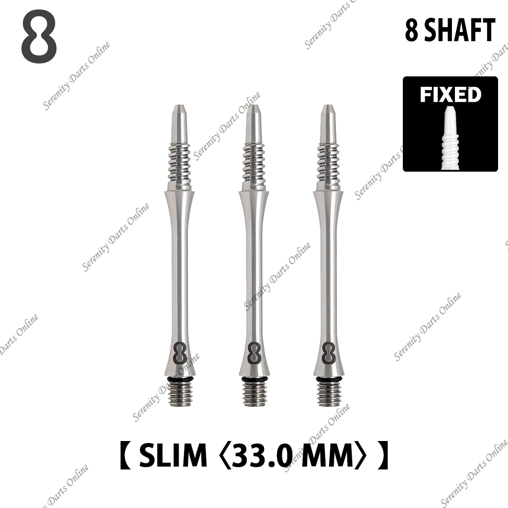 8 TITANIUM SHAFT SLIM FIXED